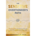 The Sensitive Overthinker's Path: Real Client Stories on Letting Go of Worry and Anxiety Without Losing Your Emotional Depth