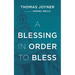 A Blessing in Order to Bless