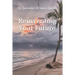 Reinventing Your Future