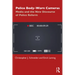 Police Body-Worn Cameras: Media and the New Discourse of Police Reform