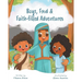 Boys, Food & Faith-filled Adventures