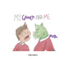 My Grouch and Me