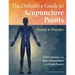 The Definitive Guide to Acupuncture Points: Theory and Practice