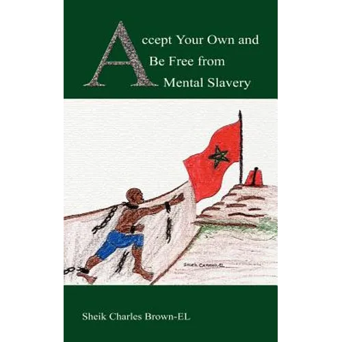 Accept Your Own and Be Free from Mental Slavery