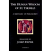 The Human Wisdom of St. Thomas: A Breviary of Philosophy from the Works of St. Thomas Aquinas