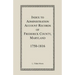 Index to Administration Accounts of Frederick County, 1750-1816 (Maryland)
