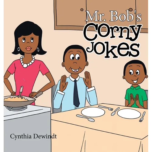 Mr. Bob's Corny Jokes