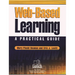 Web-Based Learning: A Practical Guide