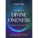 The Book of DIVINE ONENESS: Revealing God's Absolute Unity