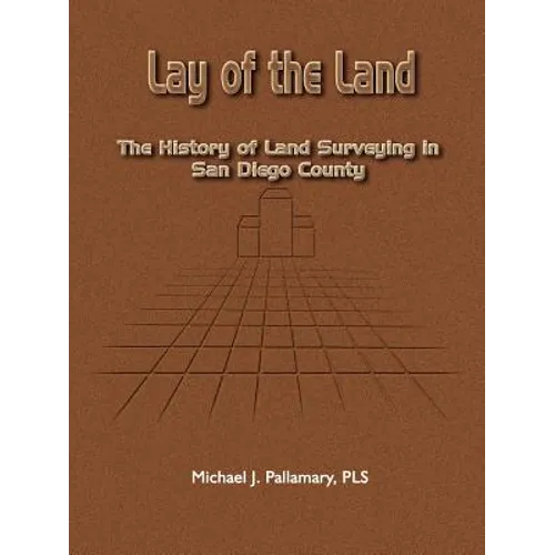 Lay of the Land: The History of Land Surveying in San Diego County