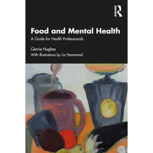 Food and Mental Health: A Guide for Health Professionals