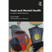 Food and Mental Health: A Guide for Health Professionals