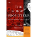 The School Promoters: Egerton Ryerson and His Circle, Second Edition