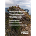 Nature-Based Tourism and Wellbeing: Impacts and Future Outlook