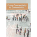 From Connectivity to Community: The ICF Method for Economic, Social and Cultural Growth in the Digital Age
