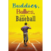 Buddies, Bullies, and Baseball