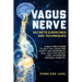 Vagus Nerve: SECRETS EXERCISES AND TECHNIQUES: A self-help guide to help you overcome Anxiety and Depression. Real help for Weight