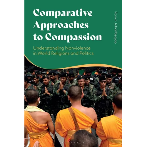 Comparative Approaches to Compassion: Understanding Nonviolence in World Religions and Politics