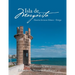 Isla De Margarita: Nuestra Herencia Gómez - Ortega