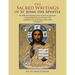 The Sacred Writings of St. John the Apostle: The Biblical Scholarship Series on the New Testament Writing Modern Received Ecleptic Text Compared to th