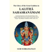 The Glory of the Great Goddess in Lalithā Sahasranāmam: A Spiritual Exploration of the Thousand Names of the Goddess Lalitha based on the Au