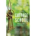 The Cottage School Model: The Breakthrough Educational Paradigm for Real-Life Learning