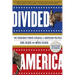 Divided America: The Ferocious Power Struggle in American Politics