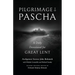 Pilgrimage to Pascha: A Daily Devotional for Great Lent