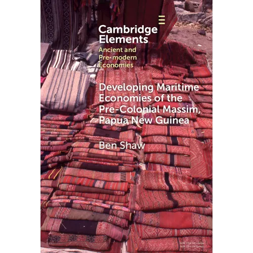 Developing Maritime Economies of the Pre-Colonial Massim, Papua New Guinea