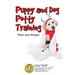 Puppy & Dog Potty Training: Plain and Simple