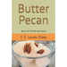 Butter Pecan: Book 1 Of The Hill Lake Series