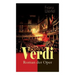 Verdi - Roman der Oper: Historischer Roman