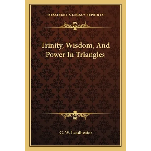 Trinity, Wisdom, And Power In Triangles