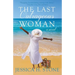The Last Outrageous Woman