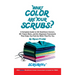 What Color Are Your Scrubs?