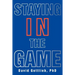 Staying in the Game