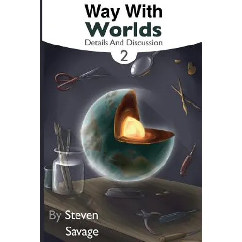 Way With Worlds Book 2: Details And Discussion