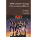 KISS and the Ideology of the American Dream
