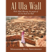 Al Ula Wall: With Allah' Blessing, the People of Al Ula Built the Wall
