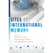 Sites of International Memory