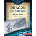 Dragon Behavior: A Field Guide