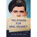 Telegram For Mrs. Mooney