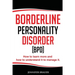 Borderline Personality Disorder: How to learn more and how to understand it to manage it