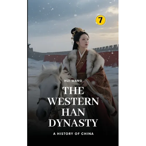 The Western Han Dynasty: Part Three