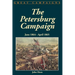 The Petersburg Campaign: June 1864-April 1865