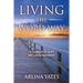 Living the Word Way: A Journey of Hope and Encouragement