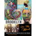 Brooklyn on My Mind: Black Visual Artists from the Wpa to the Present