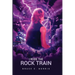 I Rode the Rock Train