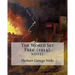 The World Set Free (1914). By: Herbert George Wells: The book is based on a prediction of nuclear weapons of a more destructive and uncontrollable so