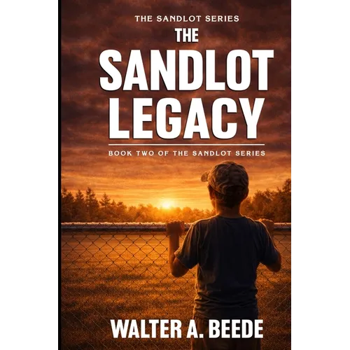 The Sandlot Legacy